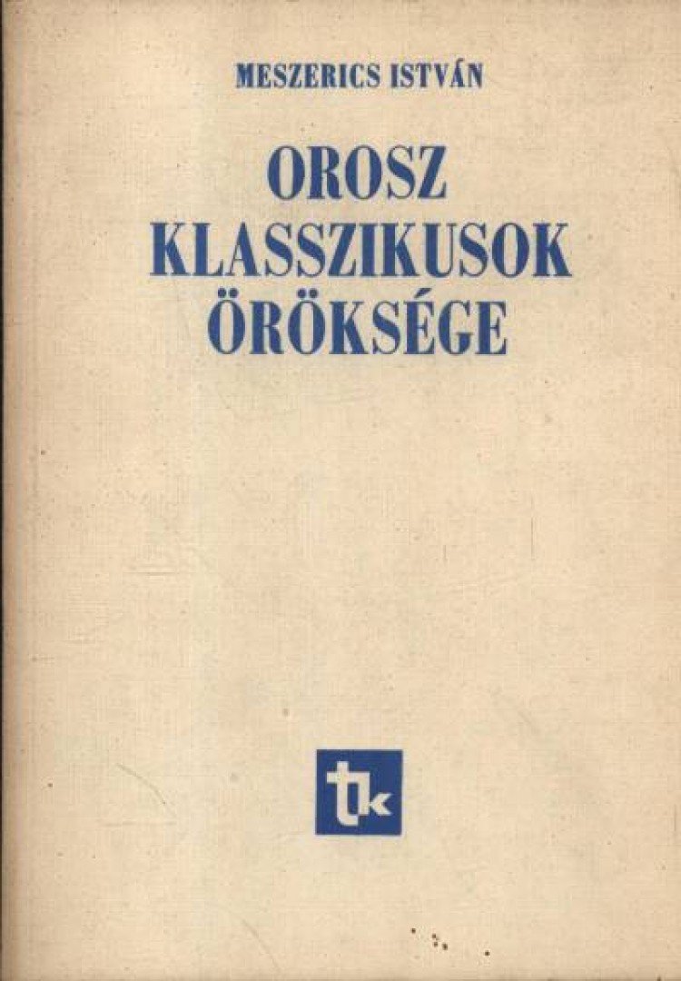 Meszerics István - Orosz klasszikusok öröksége [antikvár]
