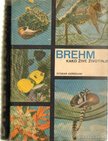 Edmund, Alfred - Brehm - Kako zive zivotinje [antikvár]