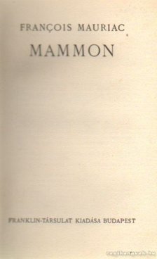 Muariac, Francois - Mammon [antikvár]