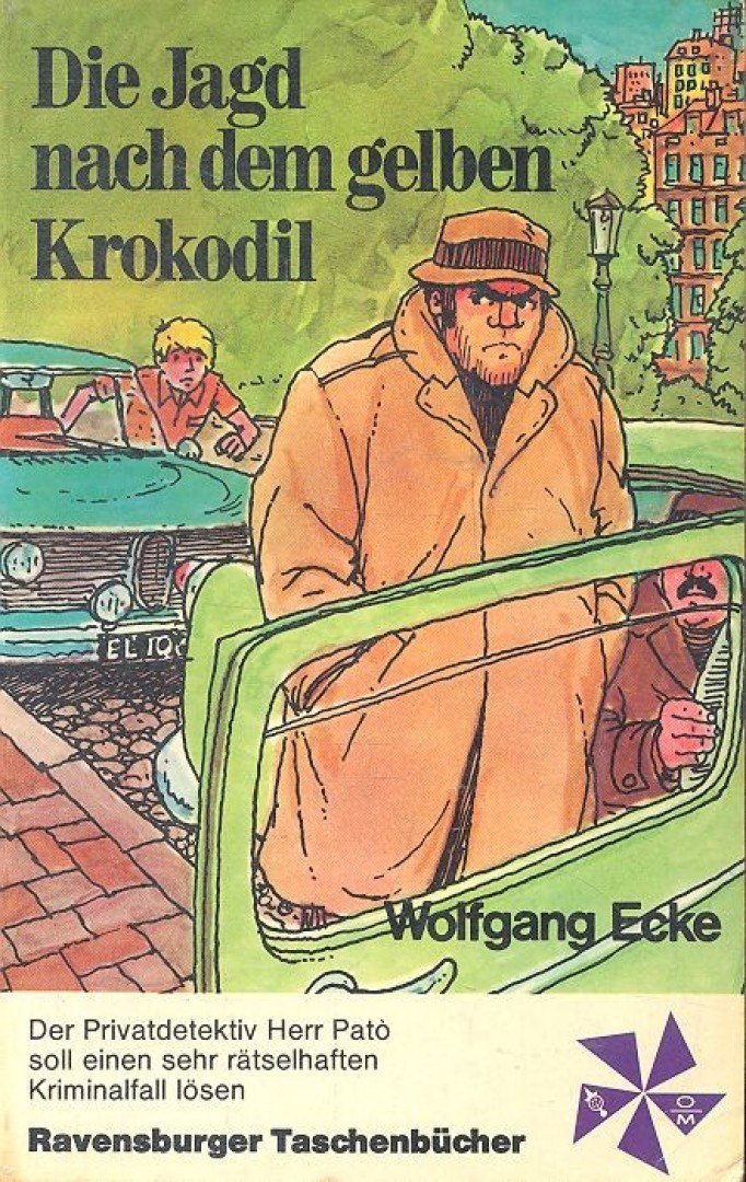 ECKE, WOLFGANG - Die Jagd nach dem gelben Krokodil [antikvár]