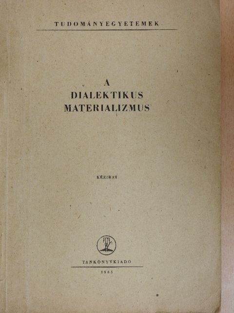 Buk Pál - A dialektikus materializmus [antikvár]