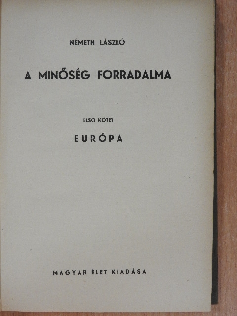 Németh László - A minőség forradalma I-II. [antikvár]