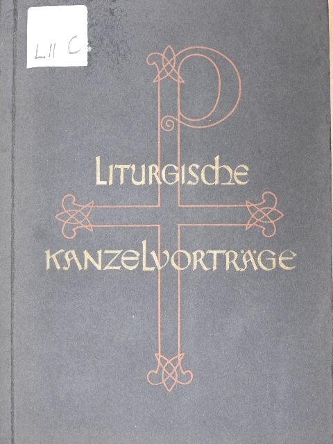 P. Fidelis Böser - Liturgische Kanzelvorträge (gótbetűs) [antikvár]