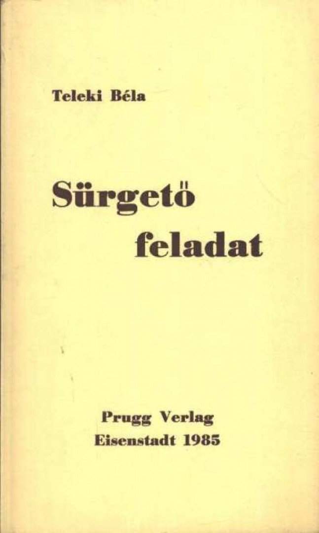 Teleki Béla - Sürgető feladat [antikvár]