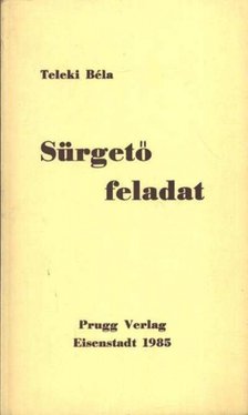 Teleki Béla - Sürgető feladat [antikvár]