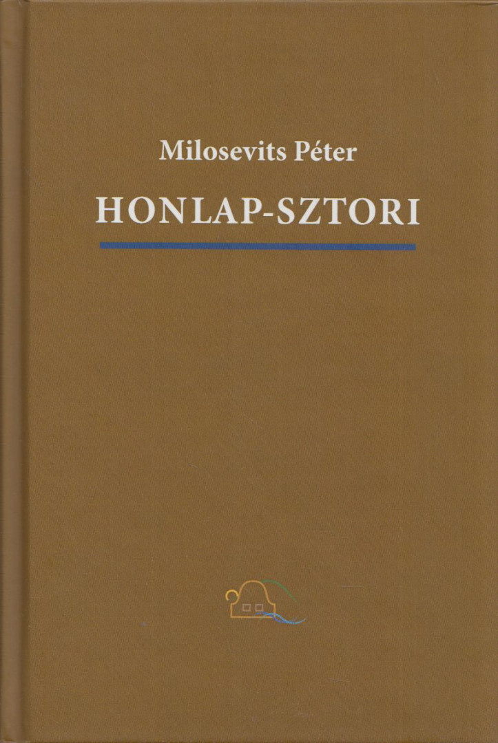 Milosevits Péter - Honlap-sztori [antikvár]
