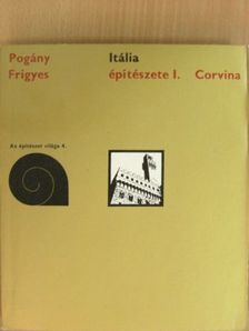 Pogány Frigyes - Itália építészete I. [antikvár]