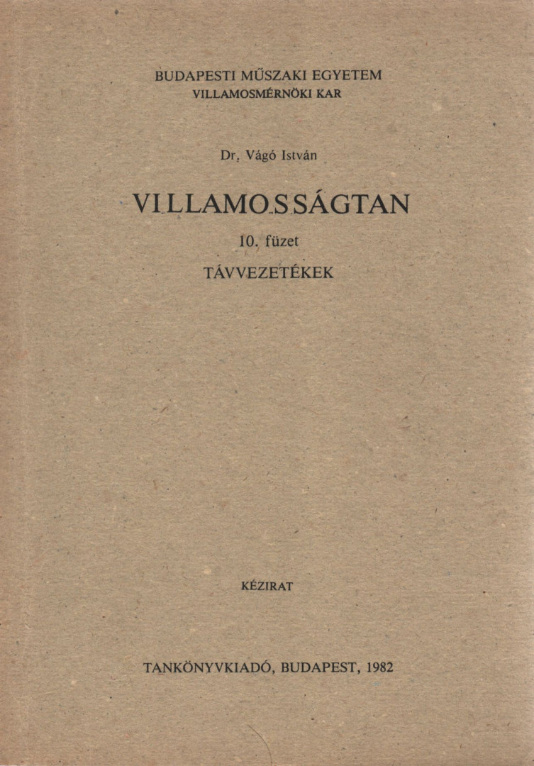 Dr. Vágó István - Villamosságtan 10. füzet [antikvár]