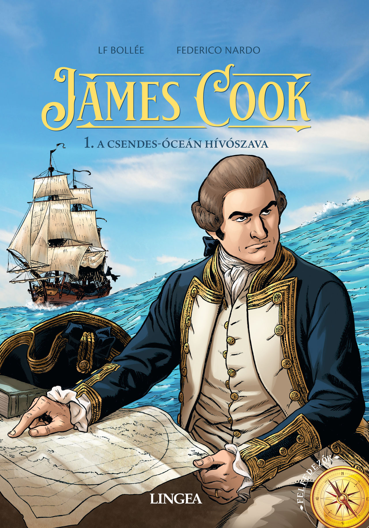 LF Bollée-Frederico Nardo - James Cook - 1. A Csendes-óceán hívószava