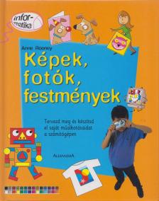 Anne Rooney - Képek, fotók, festmények [antikvár]