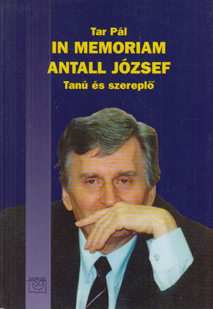 Tar Pál - In Memoriam Antall József [antikvár]