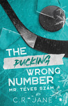 C.R. Jane - The Pucking Wrong Number - Mr. Téves Szám