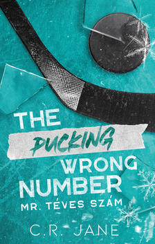 C.R. Jane - The Pucking Wrong Number - Mr. Téves Szám