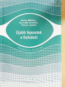 Berta Miklós - Újabb fejezetek a fizikából [antikvár]