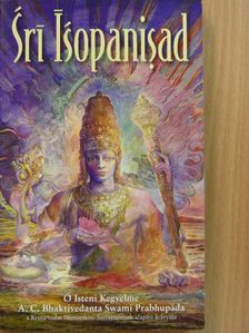 A. C. Bhaktivedanta Swami Prabhupáda - Srí Ísopanisad [antikvár]