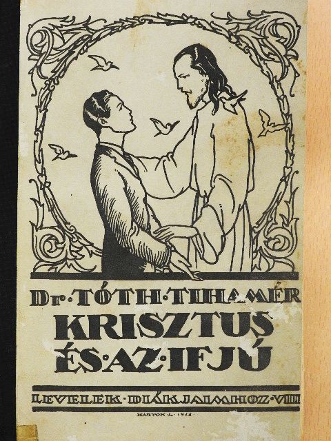 Tóth Tihamér - Krisztus és az ifjú [antikvár]