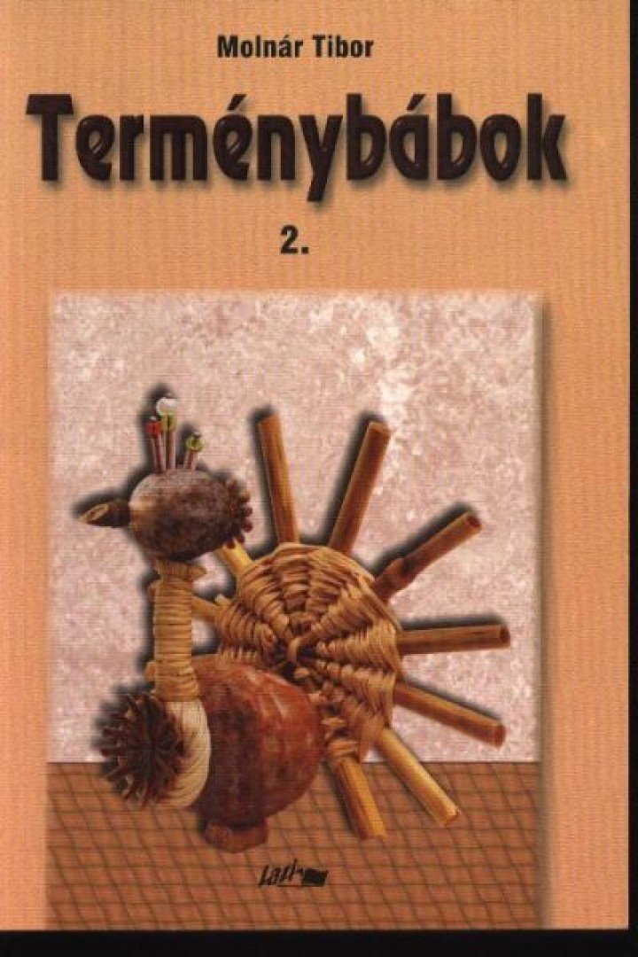 Molnár Tibor - Terménybábok 2. [antikvár]