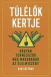 Sam Coffman - Túlélők kertje - Hogyan termesszük meg magunknak az élelmiszert [eKönyv: epub, mobi]
