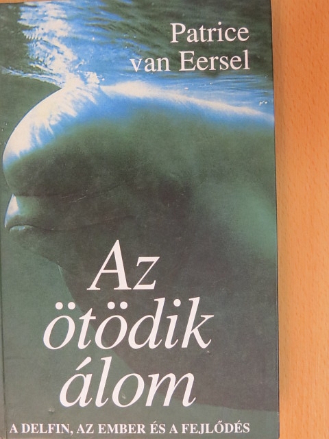 Patrice Van Eersel - Az ötödik álom [antikvár]