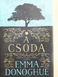 Emma Donoghue - A csoda [antikvár]