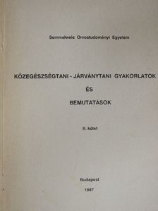 Dr. Bíró György - Közegészségtani-járványtani gyakorlatok és bemutatások II. [antikvár]