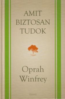 Oprah Winfrey - Amit biztosan tudok [antikvár]