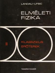E. M. Lifsic - Elméleti fizika II. [antikvár]