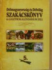 Bakos András - Délmagyarország és Délvilág Szakácskönyv és Gasztrokalendárium 2011 [antikvár]