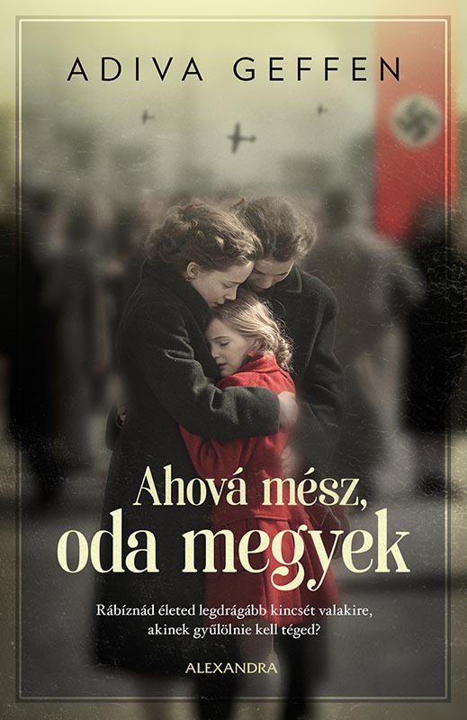 Adiva Geffen - Ahová mész, oda megyek [eKönyv: epub, mobi]