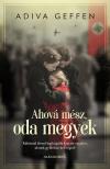 Adiva Geffen - Ahová mész, oda megyek [eKönyv: epub, mobi]