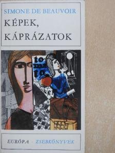 Simone de Beauvoir - Képek, káprázatok [antikvár]