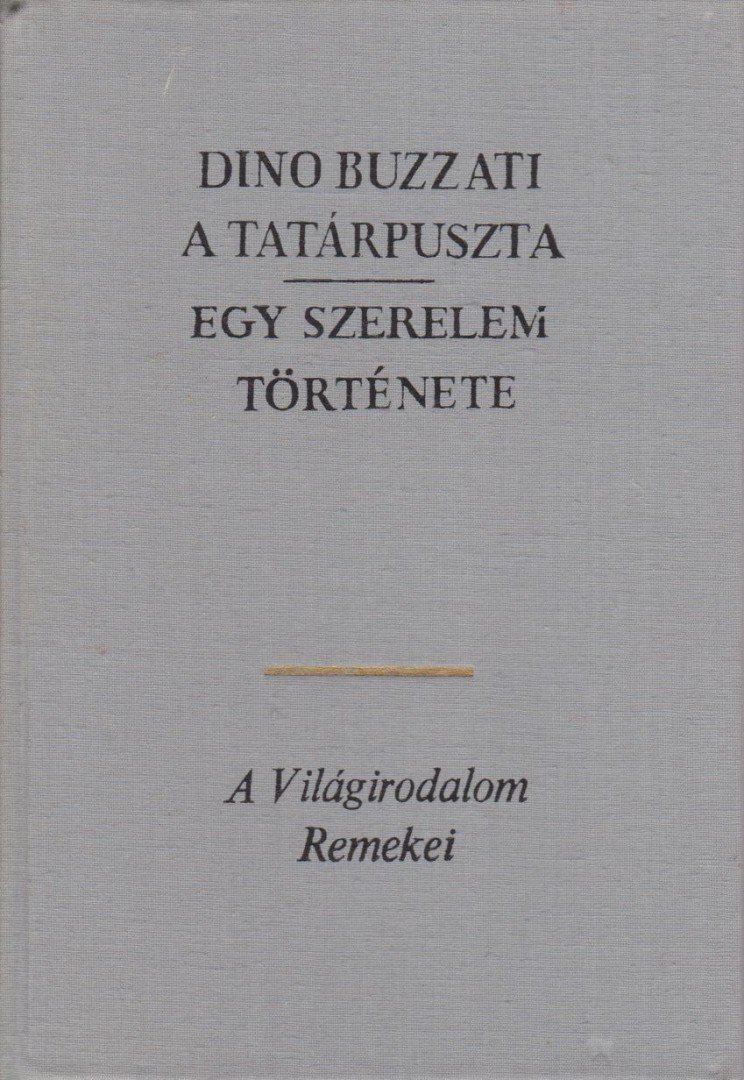 Dino Buzzati - A tatárpuszta / Egy szerelem története [antikvár]