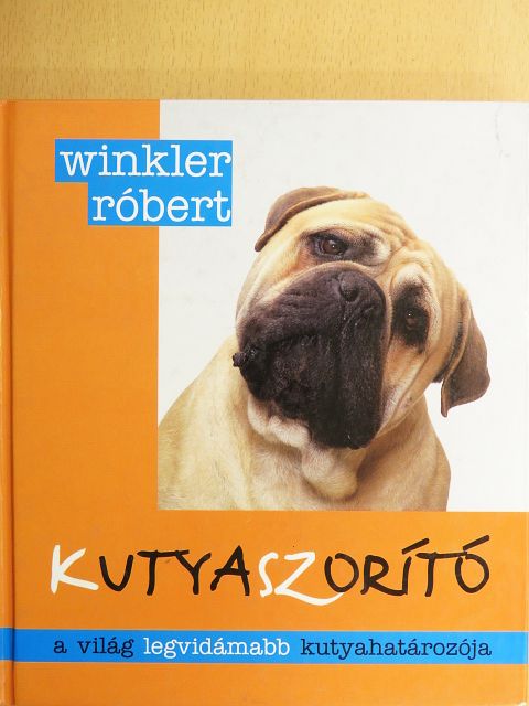 Winkler Róbert - Kutyaszorító [antikvár]