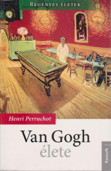 HENRI PERRUCHOT - Vincent Van Gogh élete [antikvár]