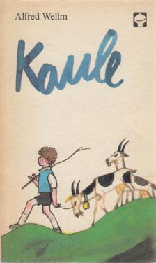 Wellm, Alfred - Kaule [antikvár]