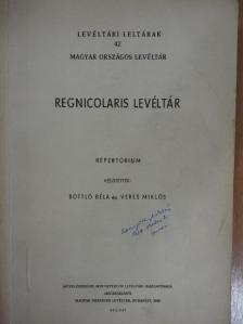 Bottló Béla - Regnicolaris Levéltár [antikvár]