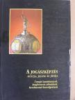 Balogh Elemér - A jogászképzés múltja, jelene és jövője [antikvár]