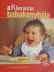 W. Ungváry Renáta - A Kismama babakonyhája [antikvár]