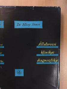 Dr. Mócsy János - Állatorvosi klinikai diagnosztika [antikvár]