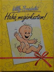 Willy Breinholst - Hahó, megérkeztem! [antikvár]