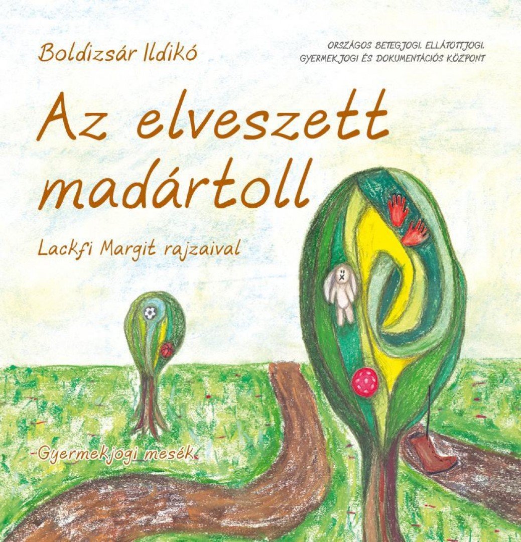 Boldizsár Ildikó - Az elveszett madártoll [antikvár]