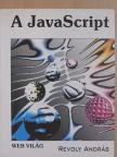 Revoly András - A JavaScript [antikvár]