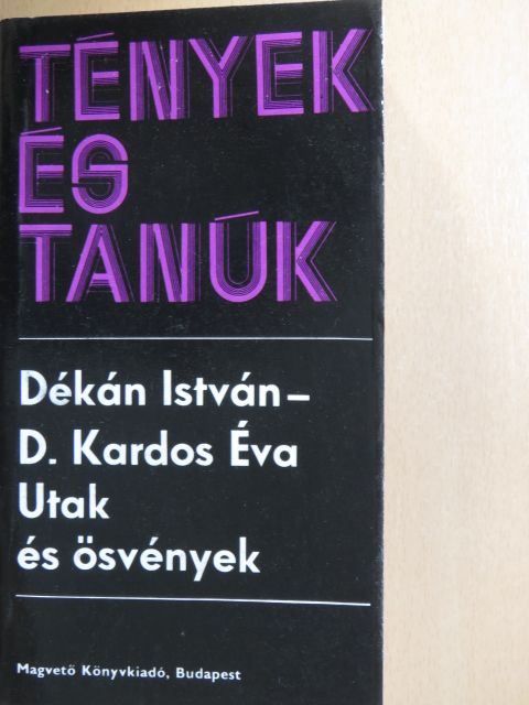 D. Kardos Éva - Utak és ösvények [antikvár]