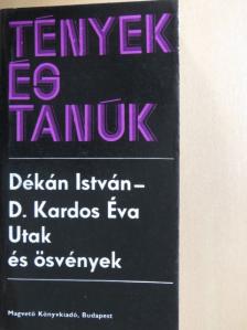 D. Kardos Éva - Utak és ösvények [antikvár]