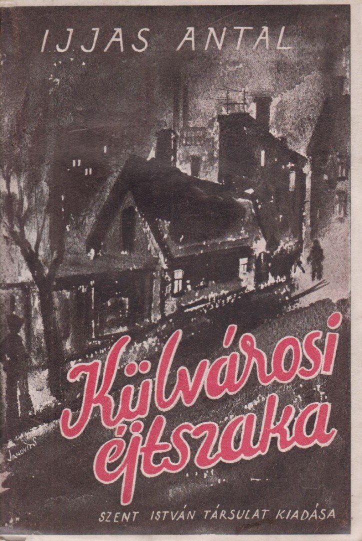 IJJAS ANTAL - Külvárosi éjszaka [antikvár]