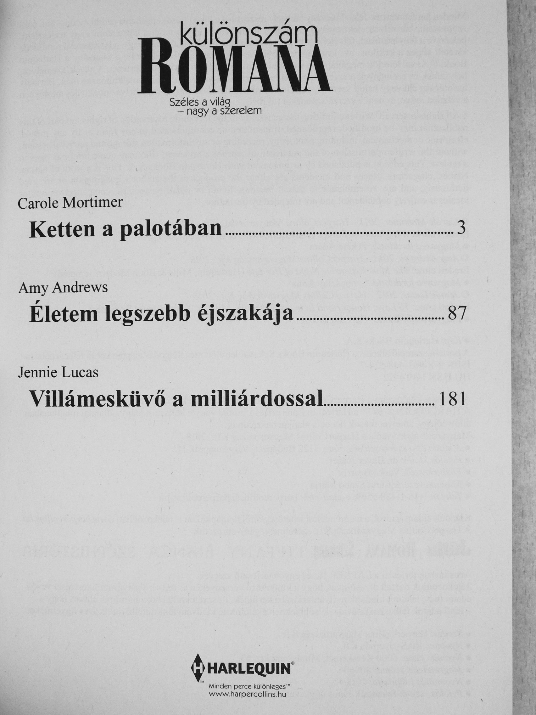 Amy Andrews - Ketten a palotában/Életem legszebb éjszakája/Villámesküvő a milliárdossal [antikvár]