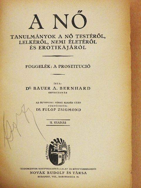 Dr. Bauer A. Bernhard - A nő [antikvár]