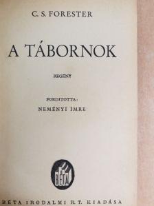 C. S. Forester - A tábornok [antikvár]