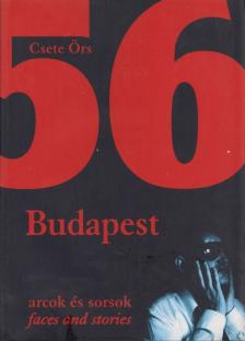 Csete Örs - 1956 Budapest [antikvár]