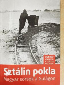 Bognár Zalán - Sztálin pokla [antikvár]